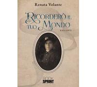 Ricorderò il tuo mondo