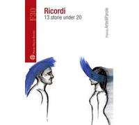 Ricordi. 13 storie under 20