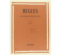Ricordi 40 ESERCIZI OPERA 101 Hugues Louis