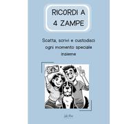Ricordi a 4 Zampe: Scatta, scrivi e custodisci ogni moment speciale insieme