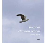 Ricordi che non scordi