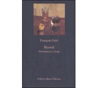 Ricordi. Da Budapest a Parigi