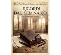 Ricordi dal seminario. Omnia vincit amor