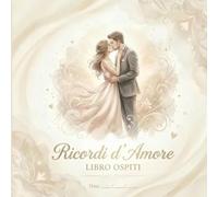 Ricordi D'Amore: Guest Book Libro Ospiti