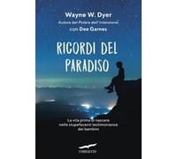Ricordi del paradiso [Paperback] [Oct 31, 2025] Dyer, Wayne W. and Garnes, Dee
