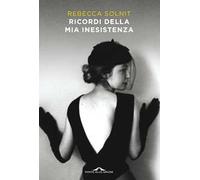 Ricordi della mia inesistenza