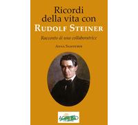 Ricordi della vita con Rudolf Steiner. Racconto di una collaboratrice - Sa...