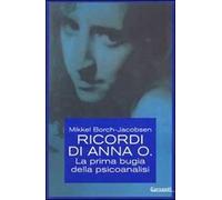 Ricordi di Anna O. La prima bugia della psicoanalisi
