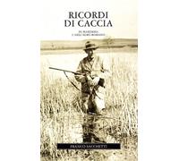 Ricordi di caccia
