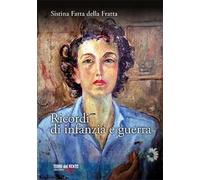 Ricordi di infanzia e guerra
