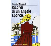 Ricordi di un angelo sporco