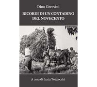 Ricordi di un contadino del Novecento