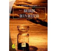 Ricordi di un delitto