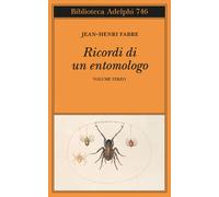 Ricordi di un entomologo. Vol. 3 - Fabre Jean-Henri