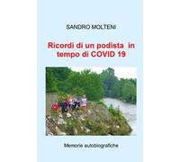 Ricordi di un podista in tempo di COVID 19. Memorie autobiografiche