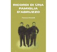 Ricordi di una famiglia d'Abruzzo