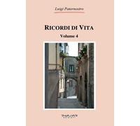 Ricordi di vita. Vol. 4