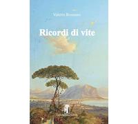 Ricordi di vite