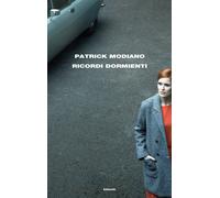 Ricordi dormienti - Modiano Patrick