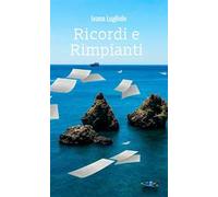 Ricordi e rimpianti