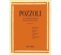 Pozzoli: 15 Studi Facili per le Piccole Mani | Spartiti Pianoforte per Principianti e Bambini | Metodo Classico per Mani Piccole | Corso Didattico per Giovani Pianisti e Prime Lezioni di Piano