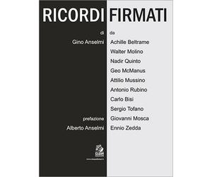 Ricordi firmati - Anselmi Gino