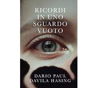 Ricordi In Uno Sguardo Vuoto