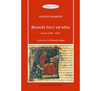 Ricordi lievi ed oltre. Poesie (1985-2024)