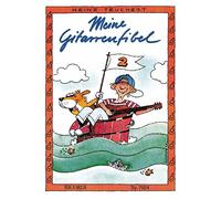 Ricordi Meine Gitarrenfibel - Band 2 - revidierte Ausgabe | Songbook für Gitarrenunterricht | Notenbuch mit Illustrationen, Melodie- und Begleitstimmen | Noten für Gitarre-Solo