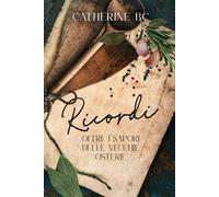 Ricordi: Oltre i sapori delle vecchie osterie