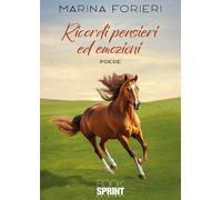 Ricordi pensieri ed emozioni - Marina Forieri