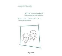 Ricordi ritrovati. Conversazioni con Jean Amrouche
