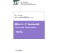Ricordi traumatici. Vecchi dubbi, nuove certezze