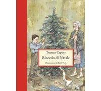 Ricordo di Natale. Ediz. illustrata - Capote Truman