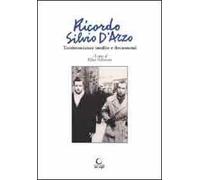 Ricordo Silvio D'Arzo. Testimonianze inedite e documenti
