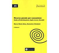 Ricorso penale per Cassazione. Guida all'individuazione degli errores rilevabili