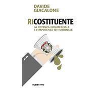 RiCostituente. La potenza commerciale e l'impotenza istituzionale