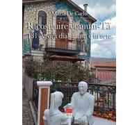 Ricostruire Comuni-Tà. 131 agorà dialoganti e in rete