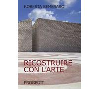 Ricostruire con l'arte