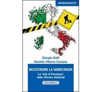 Ricostruire la democrazia. La «tela di Penelope» delle riforme elettorali