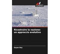 Ricostruire la nazione: un approccio evolutivo