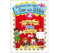 Ricostruire per capire le cose della Bibbia. Vol. 2