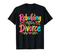 ricostruzione Dopo Il divorzio Nuovo Inizio Maglietta