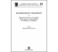 Ricostruzione e frammenti
