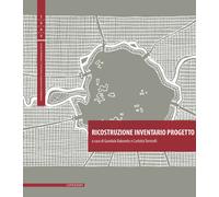 Ricostruzione Inventario Progetto-Reconstruction Inventory Project. Ediz. ...