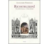 Ricostruzioni. Piero della Francesca. L'Altare di Gand