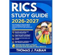 RICS STUDY GUIDE 2026-2027: Expert Strategies for Mastering Difficult Topics and Building Confidence Before Assessment with 9 full length Questions and Answer