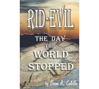 RID-EVIL: The Day The World Stopped