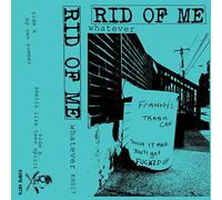 Rid Of Me - Whatever