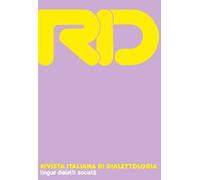 RID. Rivista italiana di dialettologia. Vol. 45